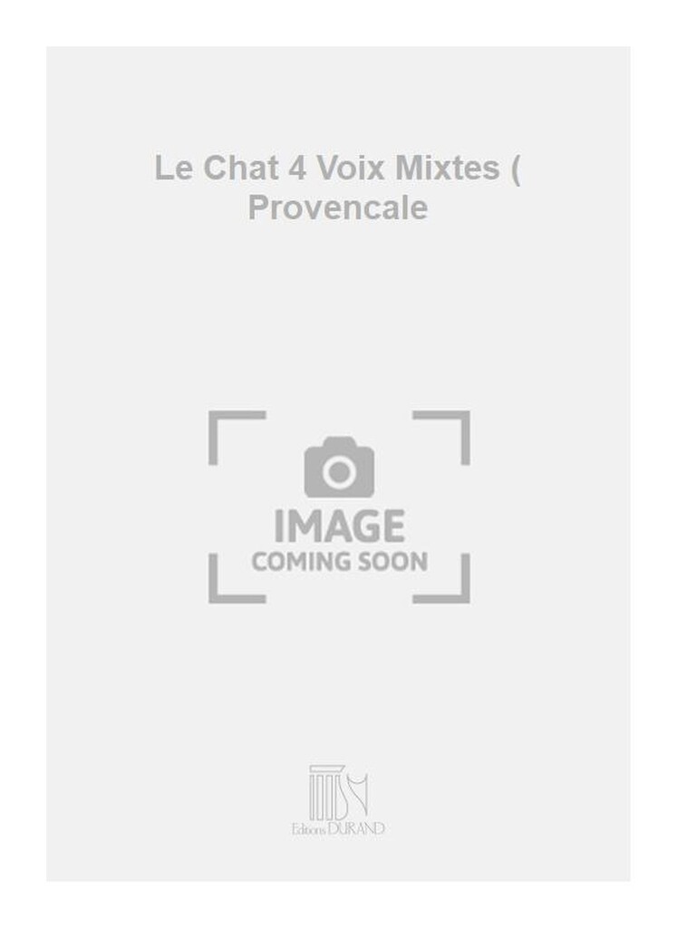 Le Chat 4 Voix Mixtes ( Provencale